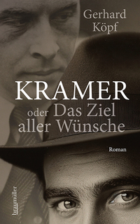 Kramer oder das Ziel aller Wünsche