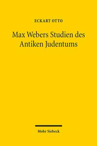 Max Webers Studien des Antiken Judentums