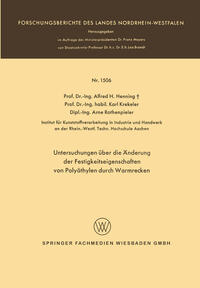 Untersuchungen über die Änderung der Festigkeitseigenschaften von Polyäthylen durch Warmrecken