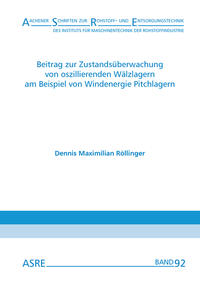 Beitrag zur Zustandsüberwachung von oszillierenden Wälzlagern am Beispiel von Windenergie Pitchlagern