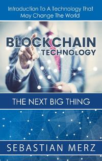 Blockchain Technology - The Next Big Thing