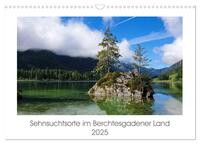 Sehnsuchtsorte im Berchtesgadener Land (Wandkalender 2025 DIN A3 quer), CALVENDO Monatskalender