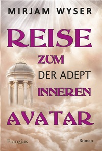 Reise zum inneren Avatar - Der Adept