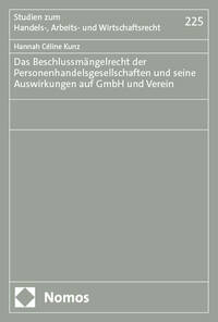 Das Beschlussmängelrecht der Personenhandelsgesellschaften und seine Auswirkungen auf GmbH und Verein