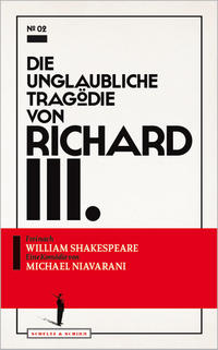 Die unglaubliche Tragödie von Richard III.