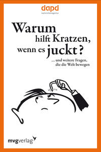 Warum hilft Kratzen, wenn es juckt…