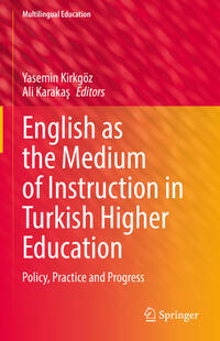 English as the Medium of Instruction in Turkish Higher Education