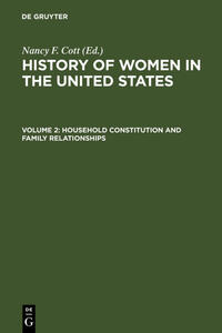 History of Women in the United States / Household Constitution and Family Relationships