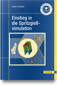 Einstieg in die Spritzgießsimulation