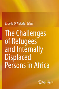 The Challenges of Refugees and Internally Displaced Persons in Africa