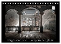 Lost Places - vergessene orte vergessener glanz (Tischkalender 2025 DIN A5 quer), CALVENDO Monatskalender