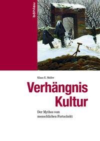 Verhängnis Kultur