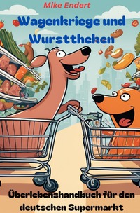 Wagenkriege und Wursttheken