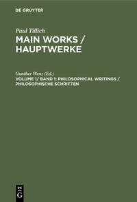 Paul Tillich: Main Works / Hauptwerke / Philosophical Writings / Philosophische Schriften