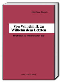 Von Wilhelm II. zu Wilhelm dem Letzten