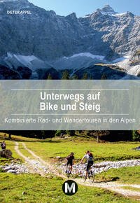 Unterwegs auf Bike und Steig