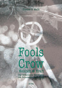 Fools Crow - Weisheit und Kraft