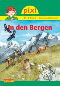 Pixi Wissen 70: In den Bergen