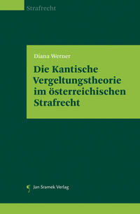 Die Kantische Vergeltungstheorie im österreichischen Strafrecht