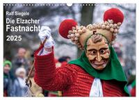 Die Elzacher Fastnacht (Wandkalender 2025 DIN A3 quer), CALVENDO Monatskalender