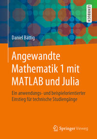 Angewandte Mathematik 1 mit MATLAB und Julia