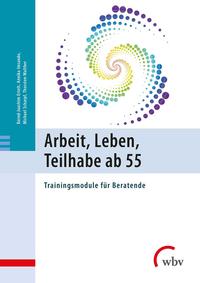 Arbeit, Leben, Teilhabe ab 55