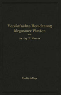 Die vereinfachte Berechnung biegsamer Platten