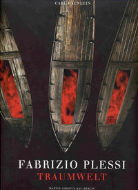 Fabrizio Plessi. Traumwelt