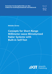 Concepts for Short Range Millimeter-wave Miniaturized Radar Systems with Built-in Self-Test