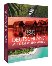 Secret Places Deutschland mit dem Wohnmobil