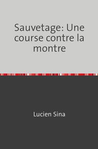 Sauvetage: Une course contre la montre