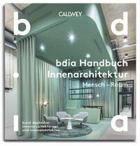 BDIA Handbuch Innenarchitektur 2024/25 - Mensch – Raum