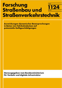 Auswirkungen dynamischer Beanspruchungen in Beton von Fahrbahndecken auf potentielle Gefügeschädigungen