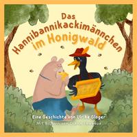 Das Hannibannikackimännchen im Honigwald