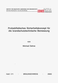 Probabilistisches Sicherheitskonzept für die brandschutztechnische Bemessung