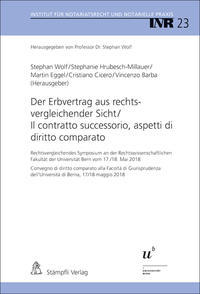 Der Erbvertrag aus rechtsvergleichender Sicht / Il contratto successorio, aspetti di diritto comparato