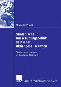 Strategische Ausschüttungspolitik deutscher Aktiengesellschaften