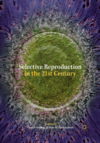 Selective Reproduction in the 21st Century