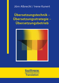 Übersetzungstechnik – Übersetzungsstrategie – Übersetzungsbetrieb