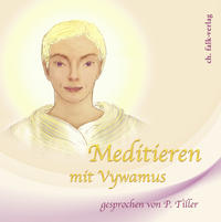 Meditieren mit Vywamus