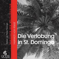 Heinrich von Kleist - Die Verlobung in St. Domingo