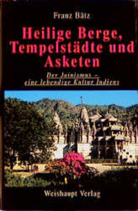 Heilige Berge, Tempelstädte und Asketen