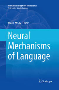 Neural Mechanisms of Language