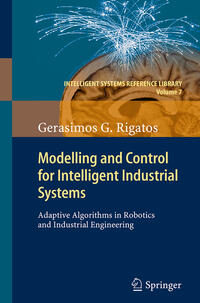 Modelling and Control for Intelligent Industrial Systems