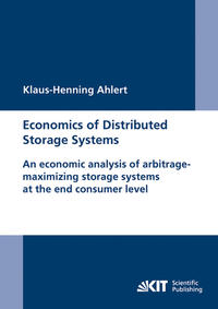 Economics of distributed storage systems : an economic analysis of arbitrage-maximizing storage systems at the end consumer level