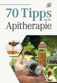 70 Tipps aus der Apitherapie