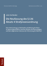 Die Neufassung des § 136 Absatz 4 Strafprozessordnung