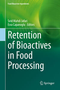 Retention of Bioactives in Food Processing