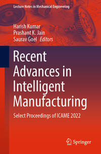 Recent Advances in Intelligent Manufacturing