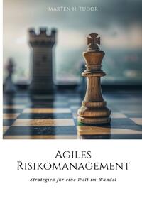 Agiles Risikomanagement